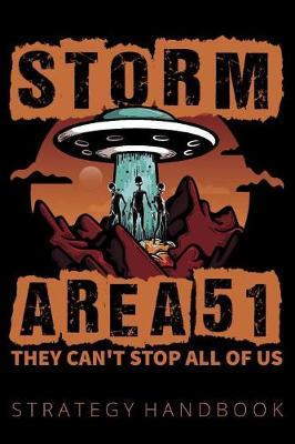 Cover of Storm Area 51 They Can't Stop All of Us Strategy Handbook