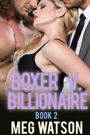 Cover of Boxer V. Billionaire, Book 2