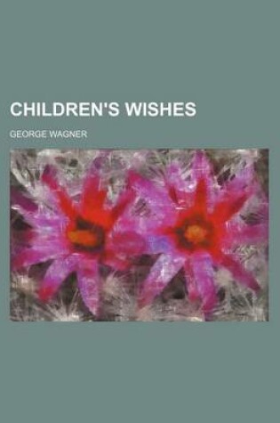 Cover of Children's Wishes