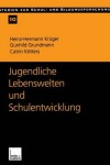 Book cover for Jugendliche Lebenswelten und Schulentwicklung