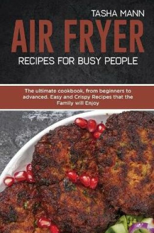 Cover of Air Fryer Recipes for Busy People