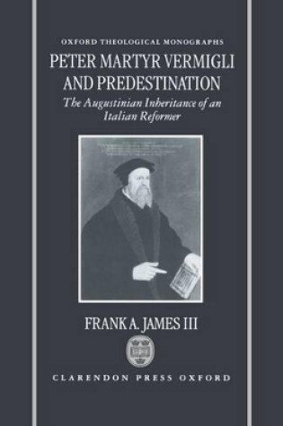 Cover of Peter Martyr Vermigli and Predestination