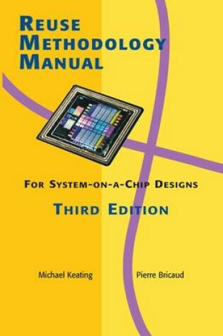 Cover of Reuse Methodology Manual for System-on-a-Chip Designs Third Edition