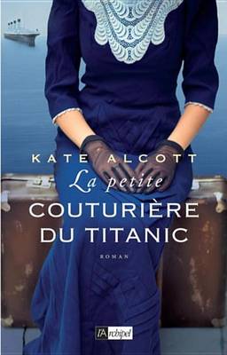 Book cover for La Petite Couturiere Du Titanic