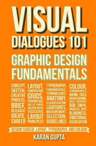 Cover of Visual Dialogues 101 Graphic Design Fundamentals