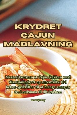 Cover of Krydret Cajun madlavning