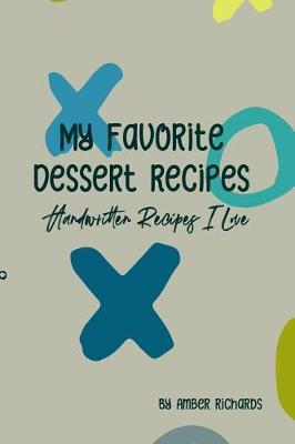 Book cover for My Favorite Dessert Recipes