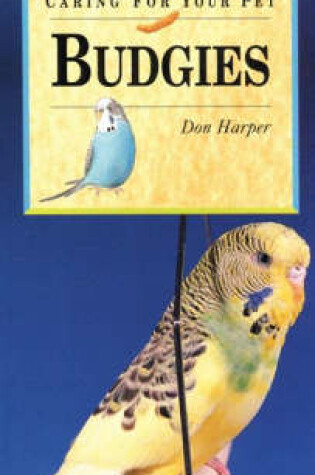 Cover of Caring for Your Pet Budgies