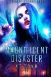 Book cover for The Magnificent Disaster