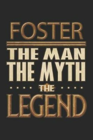 Cover of Foster The Man The Myth The Legend