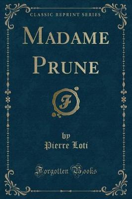 Book cover for Madame Prune (Classic Reprint)