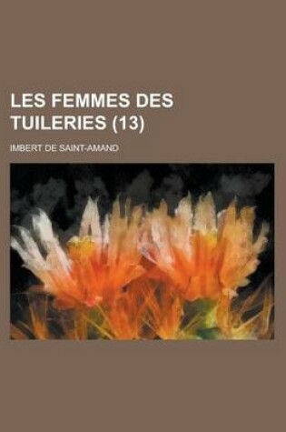 Cover of Les Femmes Des Tuileries (13)