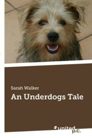 Cover of An Underdogs Tale