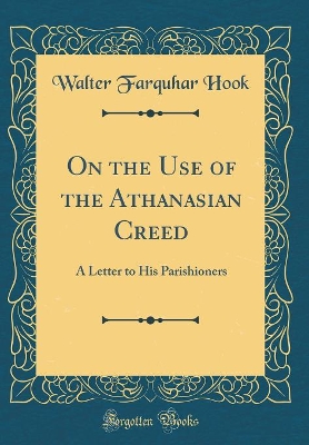 Book cover for On the Use of the Athanasian Creed