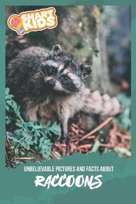 Book cover for Unbelievable Pictures and Facts About Raccoons