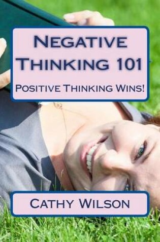 Cover of Negative Thinking 101