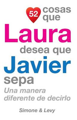 Cover of 52 Cosas Que Laura Desea Que Javier Sepa