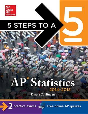 Book cover for 5 Steps to a 5 AP Statistics, 2014-2015 Edition