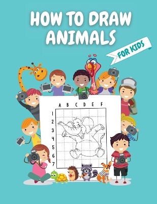 Book cover for How to Draw Animals for Kids