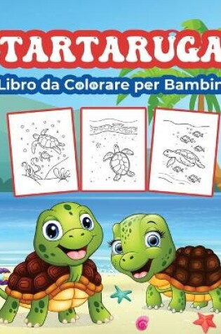 Cover of Tartaruga Libro da Colorare per Bambini