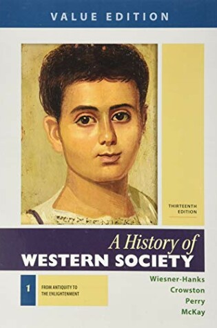 Cover of A History of Western Society, Value Edition, Volume 1 13e & Launchpad for a History of Western Society 13e (Six Month Access)