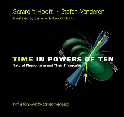 Book cover for Time In Powers Of Ten: Natural Phenomena And Their Timescales