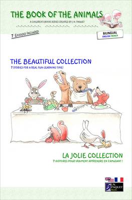 Book cover for The Book of the Animals - the Beautiful Collection (bilingual English-French)