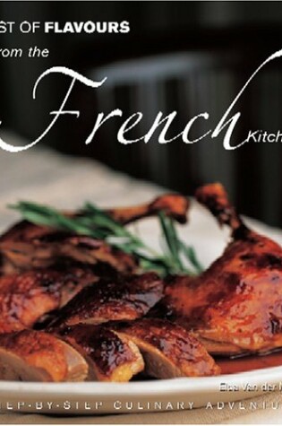 Cover of Feast of Flavours from the French Kitchen