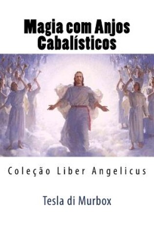 Cover of Magia com Anjos Cabalisticos