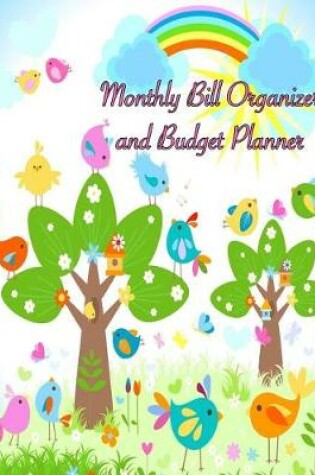 Cover of Monthly Bill Organizer and Budget Planner
