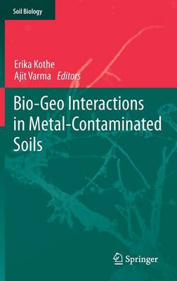 Book cover for Bio-Geo Interactions in Metal-Contaminated Soils