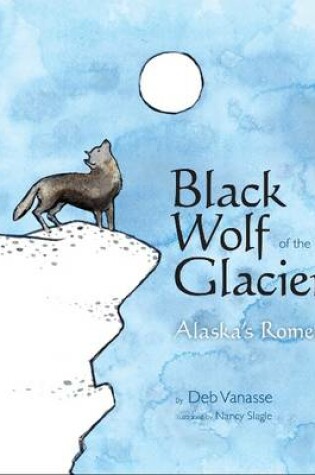 Cover of Black Wolf of the Glacier
