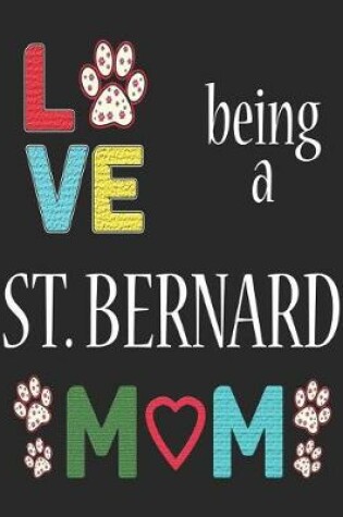 Cover of Love Being a St. Bernard Mom