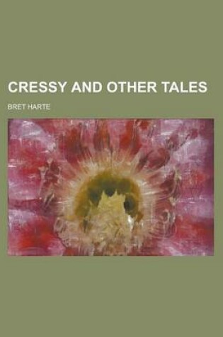 Cover of Cressy and Other Tales