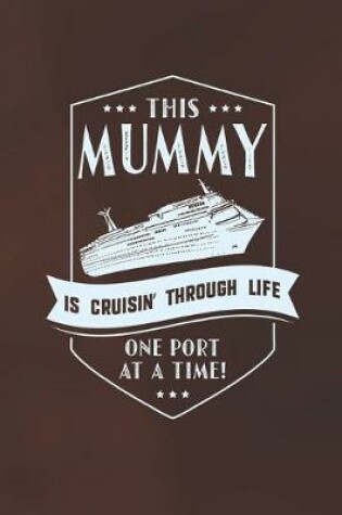 Cover of This Mummy Is Cruisin' Through Life