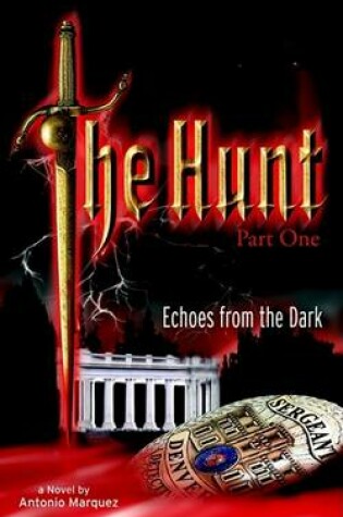 Cover of The Hunt: Echoes from the Dark Part 1
