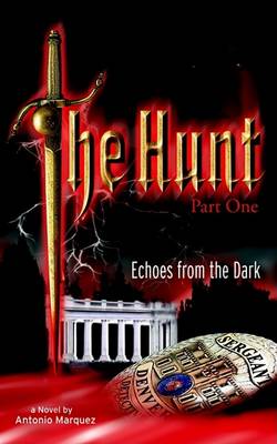 Book cover for The Hunt: Echoes from the Dark Part 1