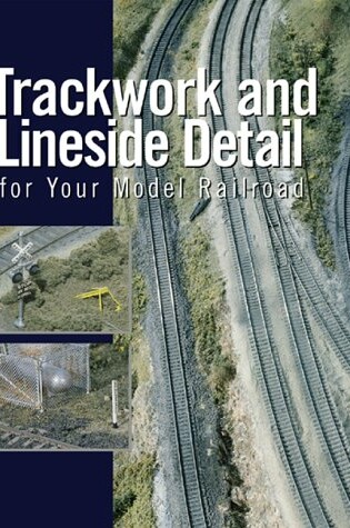Cover of Trackwork & Lineside Details