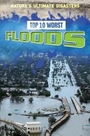 Cover of Top 10 Worst Floods