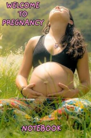 Cover of Welcome to pregnancy