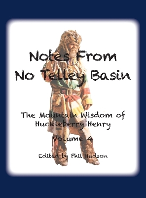 Book cover for Notes From No Telley Basin Volume Four