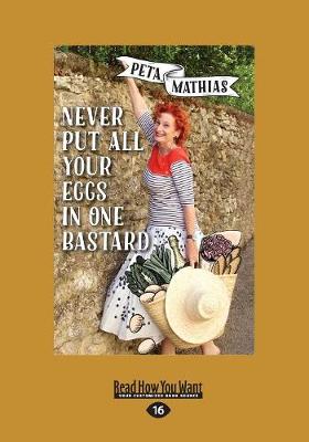 Book cover for Never Put All Your Eggs In One Bastard