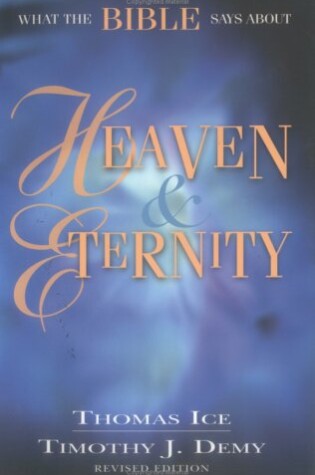 Cover of What the Bible Says about Heaven and Eternity
