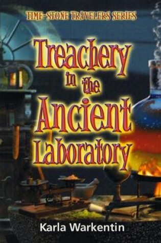 Cover of Treachery in the Ancient Laboratory