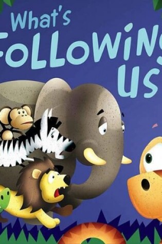 Cover of What's Following Us?