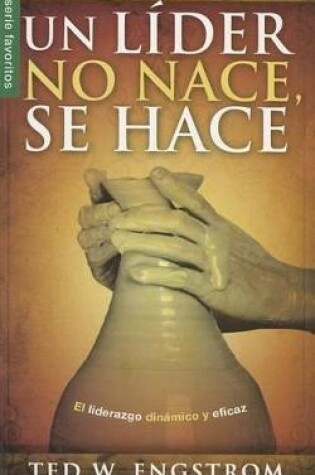 Cover of Un Lider No Nace Se Hace