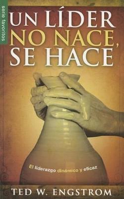 Book cover for Un Lider No Nace Se Hace