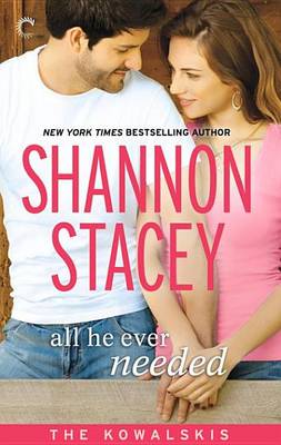 All He Ever Needed by Shannon Stacey
