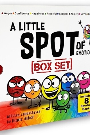 Cover of A Little Spot of Emotion 8 Book Box Set (Books 1-8: Anger, Anxiety, Peaceful, Happiness, Sadness, Confidence, Love, & Scribble Emotion)