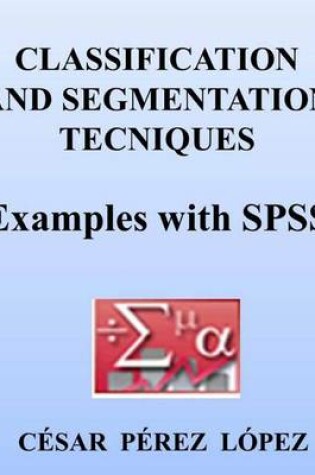 Cover of Classification and Segmentation Tecniques. Examples with SPSS